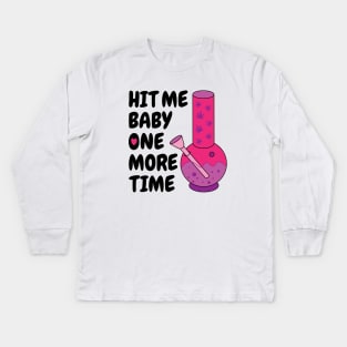 Hit me baby one more time Kids Long Sleeve T-Shirt